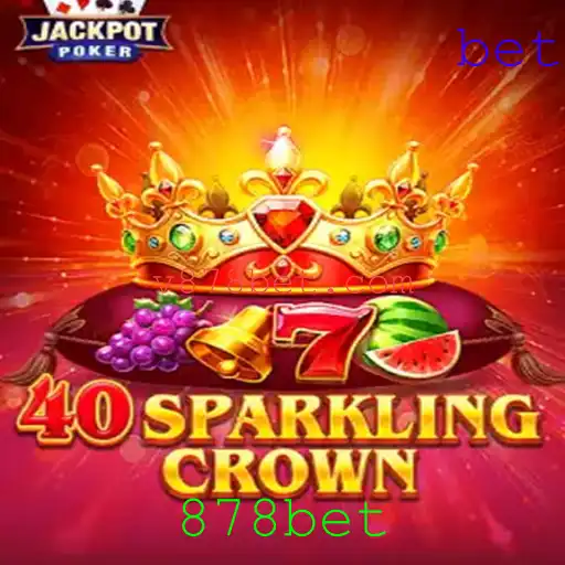 40SparklingCrown: Uma Experiência de Jogo Brilhante na Plataforma 878bet