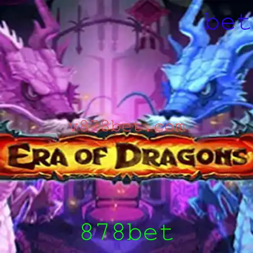 EraOfDragons: Descubra a Aventura Épica com 878bet