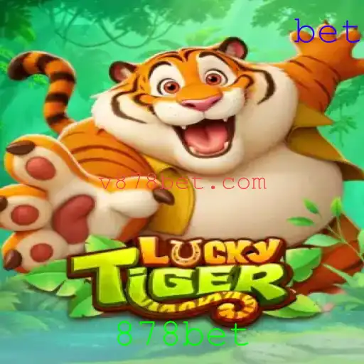 Explore o Fascinante Mundo de LuckyTiger no 878bet
